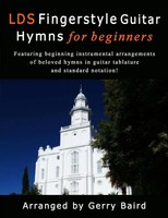 LDS Fingerstyle Guitar Hymns For Beginners Gerry Baird Taschenbuch Englisch 2016