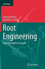 Root Engineering: Basic and Applied Concepts by Asunci?n Morte (English) Paperba