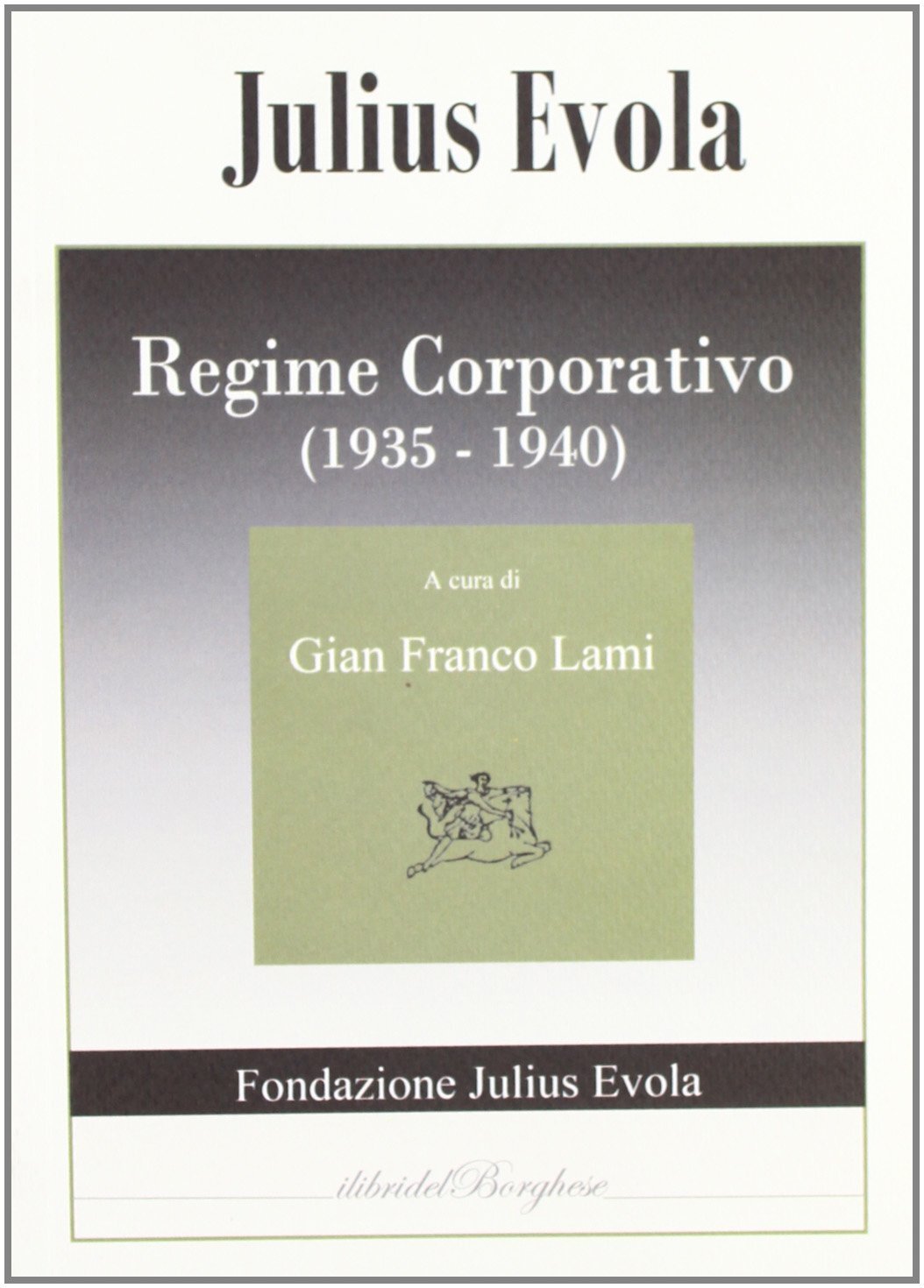 1229860 3305569 Libri Julius Evola - Regime Corporativo (1935-1940)