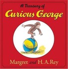 A Treasury of Curious George by Rey, H. A.
