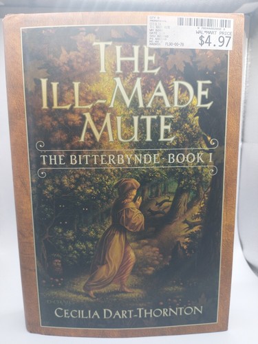 Ill-Made Mute (2001, Hardcover) by Cecilia Dart-Thornton 1st print - Picture 2 of 10