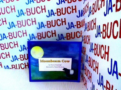 Moonbeam Cow Krauskopf, Sharma and Naomi Howland: