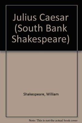 Julius Caesar (South Bank Shakespeare S.) - Shakespeare, William