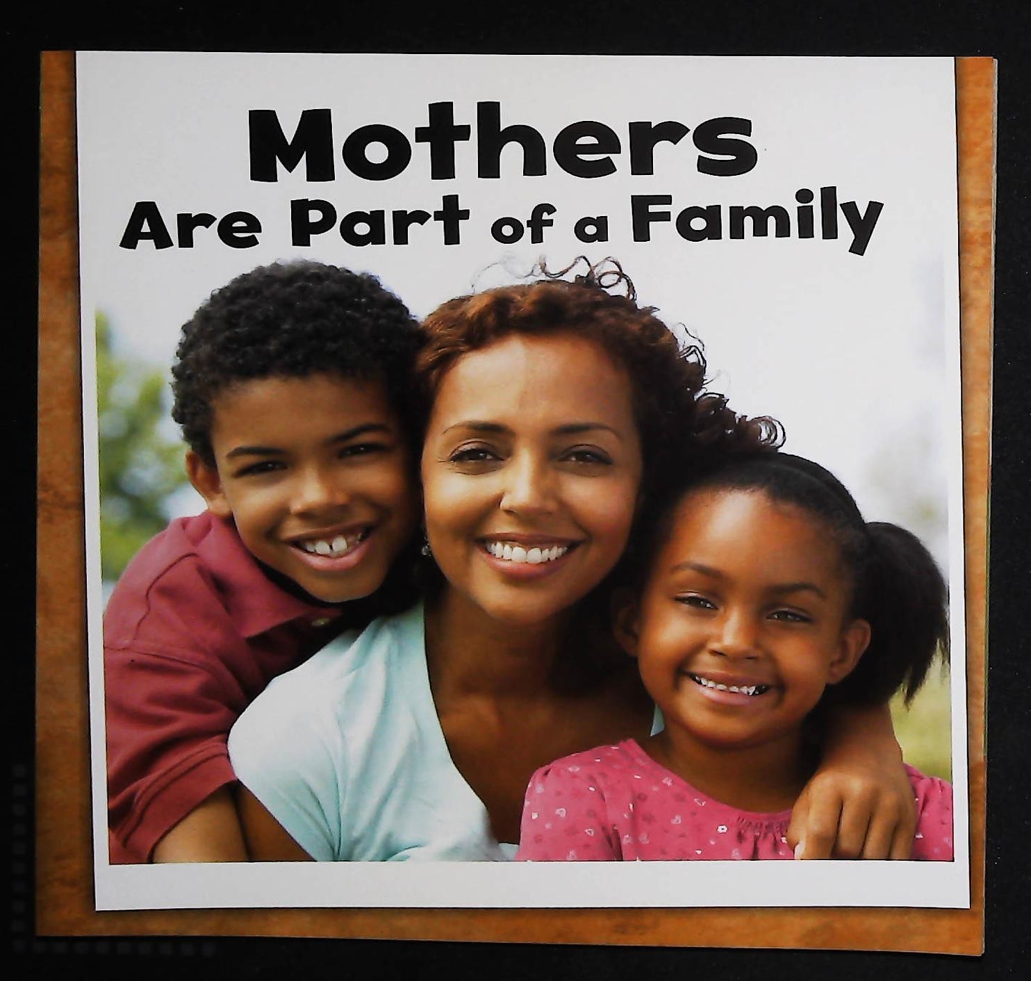 MOTHERS are part of the Family Children's Book Facts Learning NEW