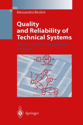Quality and Reliability of Technical Systems Alessandro Birolini