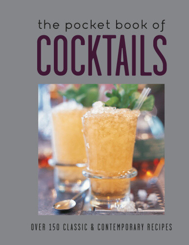 Thumbnail - The Pocket Book Of Cocktails: Over 150 Classic & Contemporary