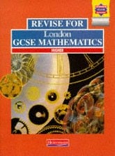 Revise for London GCSE Mathematics: Higher, Pledger, Keith & Kent, Mr David, Use