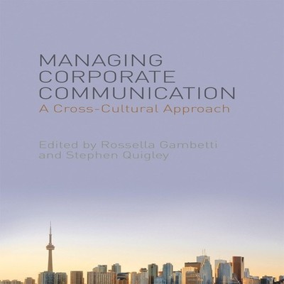 Managing Corporate Communication A Cross-Cultural Approach Rossel
