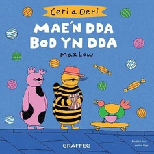 Ceri a Deri: Mae'n Dda Bod yn Dda by Max Low (Welsh) Paperback Book