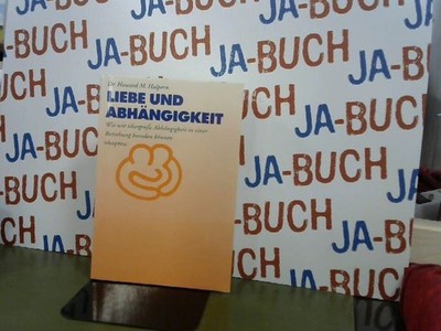 Liebe und Abhängigkeit: Wie wir übergrosse Abhängigkeit in einer Beziehung beend
