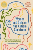 Women And Girls On The Autism Spectrum, Second Edition: Understanding Life