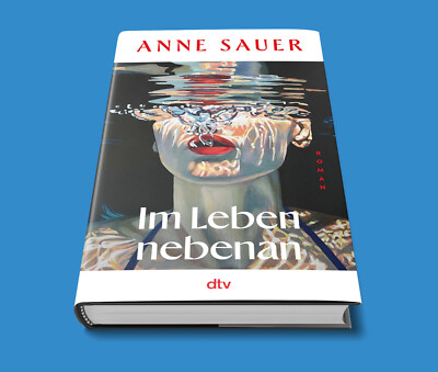Im Leben nebenan - Anne Sauer - Lieferbar ab 10.07.2025