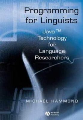Programming for Linguists: Java Technology for Language Researchers by 