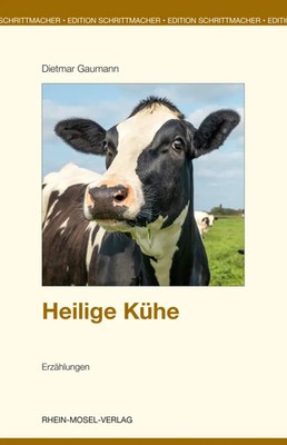 Heilige Kühe Erzählungen Dietmar Gaumann Buch Deutsch 2023 Rhein-Mosel-Verlag