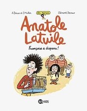 Anatole Latuile roman, Tome 04: Françoise a ...