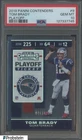 2019 Contenders Playoff Ticket #9 Tom Brady Patriots 40/175 PSA 10 GEM MINT