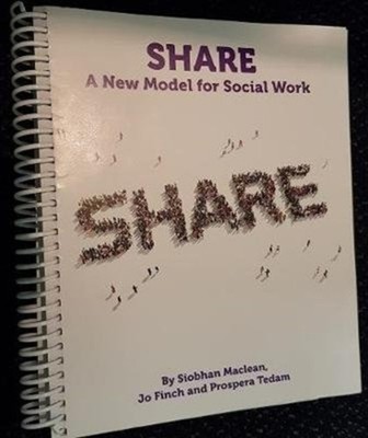 SHARE: A NEW MODEL FOR SOCIAL WORK by MACLEAN, SIOBHAN Spiral Bound Self Help