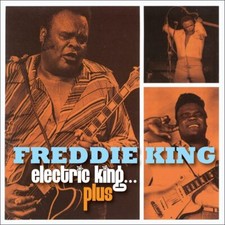 Freddie King Electric King...Plus 3-CD Box Set NEW SEALED 2022 Blues