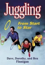 Juggling: From Start to Star - Paperback By Finnigan, Dave - GOOD