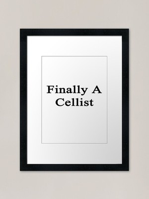 Endlich ein Cellist gerahmter Kunstdruck gerahmtes Wandbild Poster Leinwanddruck Bild