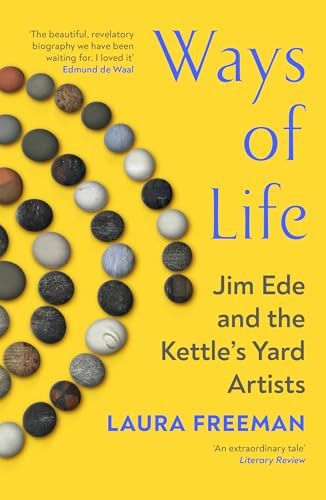 Laura Freeman - Ways Of Life Jim Ede And The Kettle's Yard Artis - G245Z-image