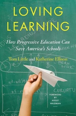 Loving Learning   How Progressive E..., Waldman, Ayelet