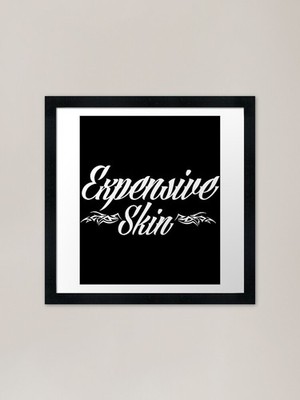 Teure Haut lustiges Tattoo Liebhaber T gerahmtes Wandbild Poster Leinwanddruck Bild
