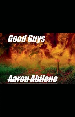 Good Guys Aaron Abilene Taschenbuch Englisch 2023 Syphon Creative
