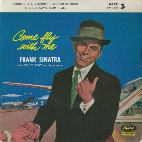 Frank Sinatra mit Billy May und seinem Orchester - Come Fly With Me - Teil 3 (Viny - Bild 1 von 4