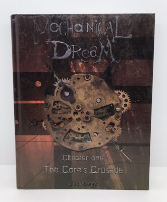 Mechanical Dream: Chapter One - The Core's Crusade | SteamLogic   Hardcover