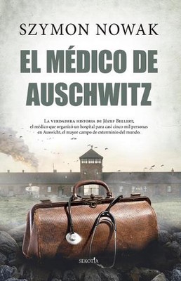 Medico de Auschwitz, El by Szymon Nowak Paperback Book