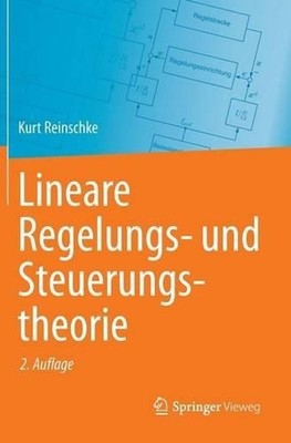 Lineare Regelungs- und Steuerungstheorie by Kurt Reinschke (German) Hardcover Bo