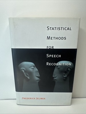 Statistical Methods for Speech Recognition by Jelinek, Frederick