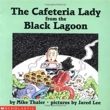The Cafeteria Lady from the Black Lagoon - paperback Thaler, Mike|Lee, Jared...
