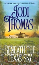 Beneath the Texas Sky (Zebra Historica..., Thomas, Jodi