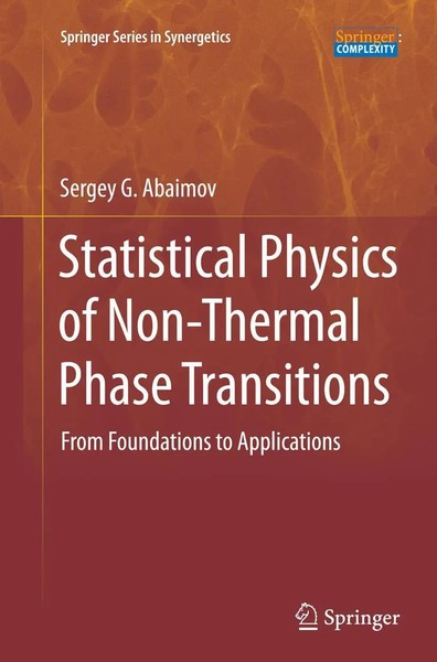Statistical Physics Of Non-Thermal Phase Transitions Sergey G. Abaimov Buch Xiv-image