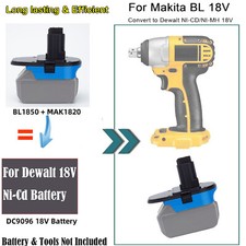 Battery Adapter For Makita Li-Ion Battery To For Dewalt 18V NICad Old Tools
