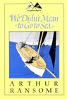 We Didn't Mean to Go to Sea by Arthur Ransome (Paperback / softback, 2014)