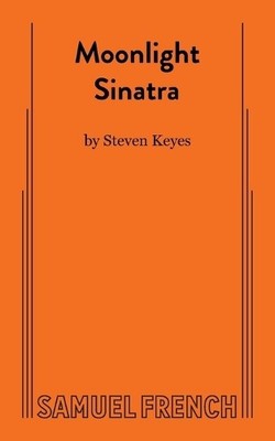 Steven Keyes Moonlight Sinatra (Taschenbuch)