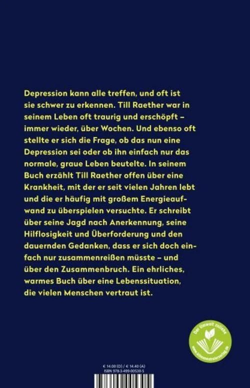 Till Raether / Bin ich schon depressiv, oder ist das noch da ... 9783499005305 - Bild 2 von 4