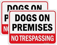 Dogs On Premises No Trespassing Sign Aluminum Weatherproof 10" X 7" - 2 Pack