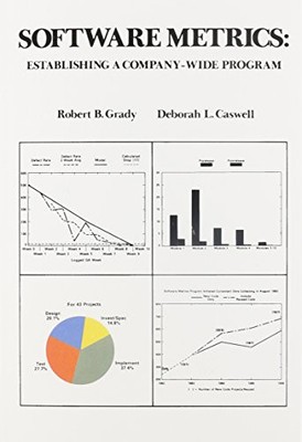 SOFTWARE METRICS: ESTABLISHING A COMPANY-WIDE PROGRAM By Robert B. Grady VG