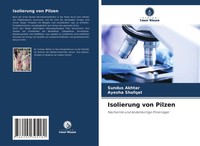 Sundus Akhtar (U. A.) | Isolierung Von Pilzen | Taschenbuch | Deutsch (2022)