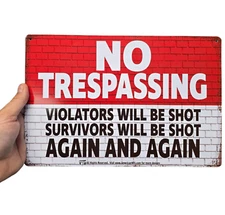 AMERICAN WIT 8" x 12" Funny Tin Sign (No Trespassing Violators Will Be Shot)