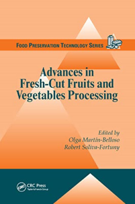 Advances in Fresh-Cut Fruits and Vegetables Processing - Paperback / softback NE