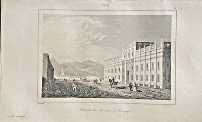 Chili Engraving  Hotel De La Monnaie A Santiago  19th Century France