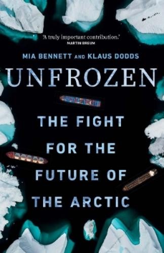 Mia Bennett Klaus Dodds Unfrozen (Hardback)