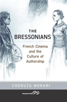 Codruţa Morari The Bressonians (Hardback)