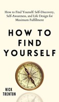 Nick Trenton | How To Find Yourself | Buch | Englisch (2021) | Gebunden