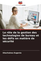 Ukachukwu Eugenia | Le RôLe De La Gestion Des Technologies De Bureau Et Les...